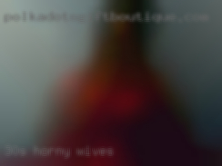 30s horny wives 30s horny wives
