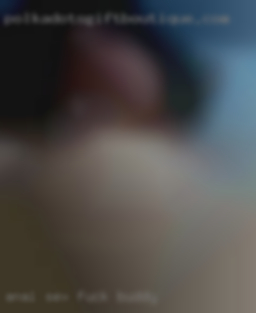 anal sex fuck buddy anal sex fuck buddy
