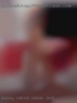 pussy naked woman and match pussy naked woman and match