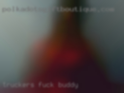 truckers fuck buddy truckers fuck buddy